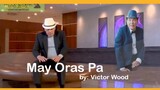 MAY ORAS PA by VICTOR WOOD  3 out 10 Inspirational songs ( words & lyrics ) by himself #VictorWood