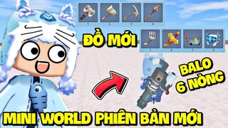 MEOWPEO SỞ HỮU BALO 6 NÒNG SIÊU VIP, MINI WORLD CẬP NHẬT PHIÊN BẢN MỚI CÓ GÌ ĐẶC BIỆT