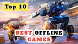 TOP 10 Best OFFLINE Games 2021 On Android & iOS / #part1