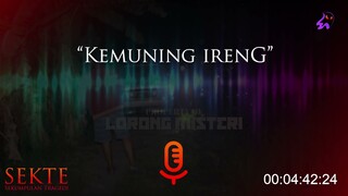 🎙️ 3. H4T1-H4T1 !!!  DENGAN SOSOK KEMUNING IRENG #storytelling