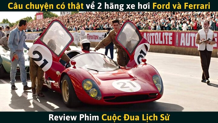 [Review Phim] Câu Chuyện Có Thật Về 2 Hãng Xe Hơi Nổi Tiếng FORD & FERRARI