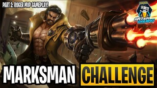 MARKSMAN CHALLENGE PART 2 | ROGER MVP GAMEPLAY | MOBILE LEGENDS BANG BANG