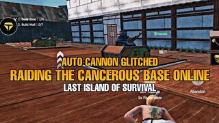 RAIDING THE CANCEROUS BASE ONLINE | LAST ISLAND OF SURVIVAL |