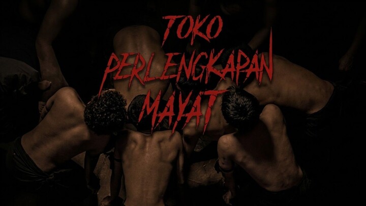 [HORROR TERBARU] TOKO PERLENGKAPAN MAYAT || 6 AGUSTUS 2026
