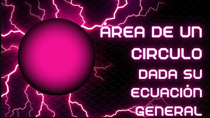 Área de un círculo dada su ecuación. Ejercicio