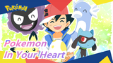 [Pokemon] [MAD] Pokemon - In Your Heart LALALA