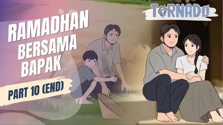 #2 RAMADHAN BERSAMA BAPAK PART 10 (END) - ANIMASI SEKOLAH