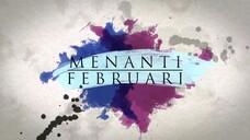 Menanti Februari EP1