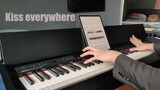 [เปียโน] "Kiss Everywhere" รีอะเรนจ์เพลงใหม่แสนเพอร์เฟค