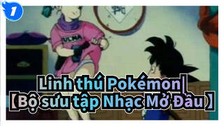 Linh thú Pokémon|【Bộ sưu tập Nhạc Mở Đầu 】_1