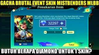 GACHA BRUTAL EVENT MISTBENDERS MOBILE LEGENDS! BUTUH BERAPA DIAMOND UNTUK 1 SKIN MISTBENDERS?