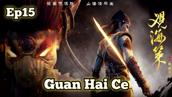 Guan Hai Ce Episode 15 Sub Indo