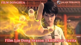 Film Lin Dong Full Movie Sub Indo Season 1 | Alur Cerita Lengkap Season 1