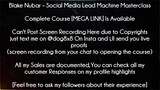 Blake Nubar Course Social Media Lead Machine Masterclass download