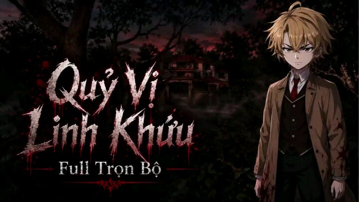 ( Full Trọn Bộ ) Quỷ Vị Linh Khứu | Hoạt Hình Kinh Dị | GodSub
