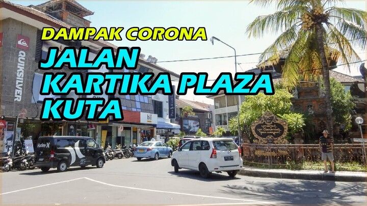 KONDISI BALI SAAT INI - BEGINILAH KONDISI JALAN KARTIKA PLAZA KUTA BALI SEKARANG | WISATA BALI SEPI