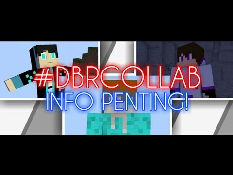 #DBRCOLLAB - INFO PENTING!