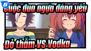 Cuộc đua ngựa đáng yêu|[Mùa I] Daiwa Đỏ thẫm VS Vodka_B6