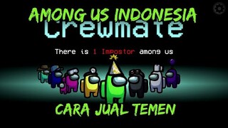 AMONG US INDONESIA - CARA JUAL TEMAN