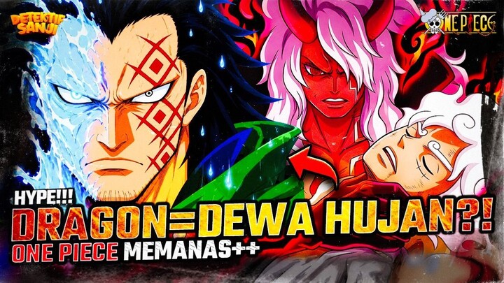 ONE PIECE TERBARU: ODA GILA?! DRAGON ADALAH DEWA HUJAN?! IMU-SAMA TAKUT 4 DEWA BERSATU?!