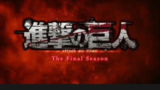 Singeki No Kyojin Final Season Part 3 : Kanketsu-hen TRAILER