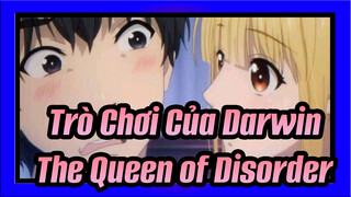 Trò Chơi Của Darwin|OST Gốc: The Queen of Disorder.(Carino Shuka)