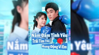 Nắm Đấm Tình Yêu: Trái Tim Tôi Rung Động Vì Em - Fist of Love: My Heart Flutters For You