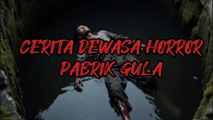 FILM HORROR PABRIK GULA