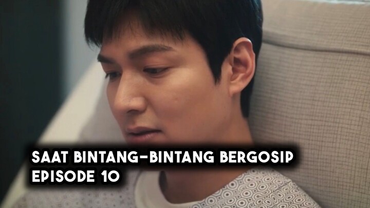 Saat Bintang-Bintang Bergosip Episode 10 Subtitle Indonesia