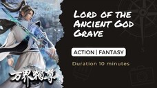 [EPS 247] [SUB INDO] Lord of the Ancient God Grave