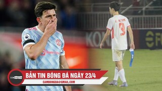 Bản tin Bóng đá ngày 23/4 | Văn Toàn phủ nhận ném băng đội trưởng; Rangnick thẳng tay loại Maguire