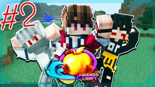 【FriendsCraft UHC SS.1】- #2 มีคนตาย!? #สีฟ้า