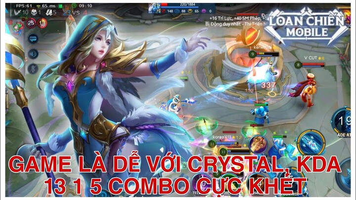Loạn Chiến Mobile | Tướng Mid Crystal vừa mạnh vừa dễ chơi nhất cho tân thủ, Game là dễ - KDA 13 1 5