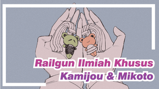 Railgun Ilmiah Khusus
Kamijou & Mikoto