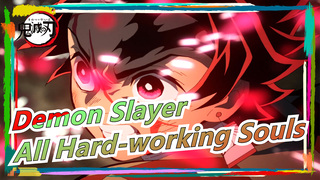 [Demon Slayer / Epic / Beat-synced] Salute to All Hard-working Souls