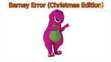 Barney Error (Christmas Edition)   Ricardo Meza verison