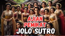 Ajian Jolo Sutro - Pengasihan Dasyat