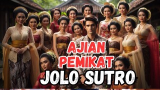 Ajian Jolo Sutro - Pengasihan Dasyat