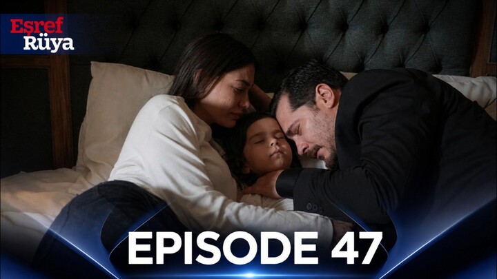 Esref Ruya Episode 47 (Final) Subtitle Indonesia, versi full tersedia di Telegram GRATIS