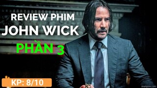 Siêu phẩm John Wick 3 - Hành động liên tù tì, đã mắt | Khen Phim review phim chiếu rạp