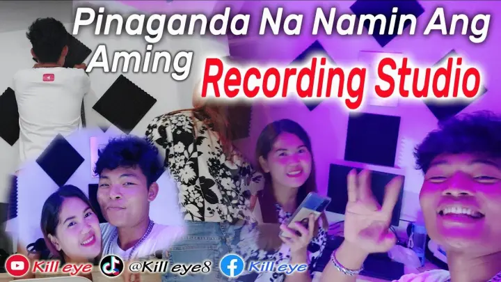 PinaGanda Na Namin Ang Aming Recording Studio🥰(MayEye)