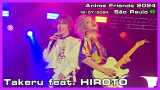 Takeru feat. HIROTO - Anime Friends 2024 - 19/07/2024