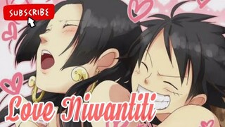 ||One Piece||~.... Luffy X Hancock....~ [AMV]// Love Niwantiti//