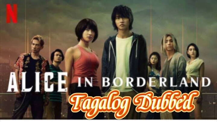 Alice in Borderland s1 Ep6 Tagalog Dubbed