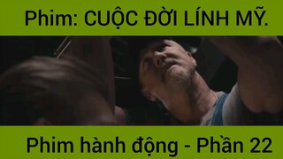 Phim: Cuộc đời lính Mỹ siêu hay #22