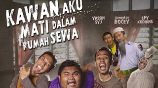 Kawan Aku Mati Dalam Rumah Sewa (2014)