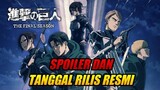Tanggal Rilis Attack on Titan the Final Season atau Season 4 dan Spoiler