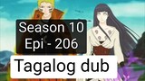 Episode 206 + Season 10 + Naruto shippuden + Tagalog dub