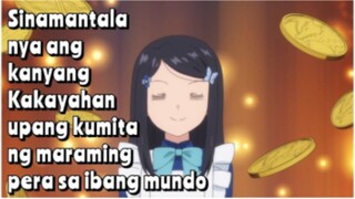 Aksidente Syang Napunta sa ibang Mundo, Sinamantala na kumita ng maraming pera - anime recap tagalog