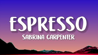 Sabrina Carpenter - Espresso (Lyrics)